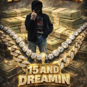 15 AND DREAMIN