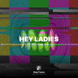 HEY LADIES