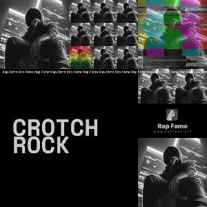 CROTCH ROCK