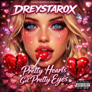 Pretty hearts got pretty eyes - Dreystarox ( Prod. gapyr )