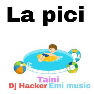 La Pici-Dj Hacker-Emi Games-Taini