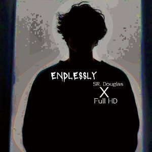 ENDLESSLY [Full HD's Last Song]