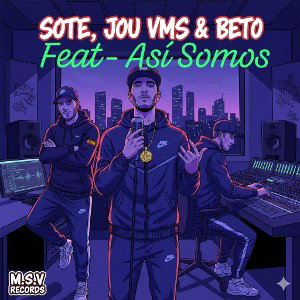 Sote & Jou Vms & Beto - Así Somos 