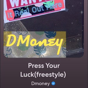 Press Your Luck(Freestyle)