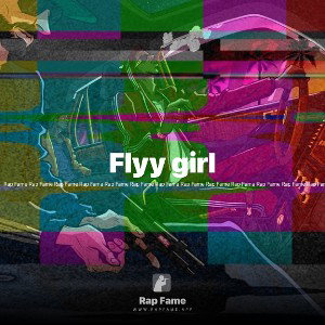 Flyy girl