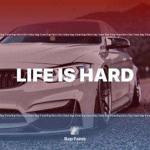life is hard