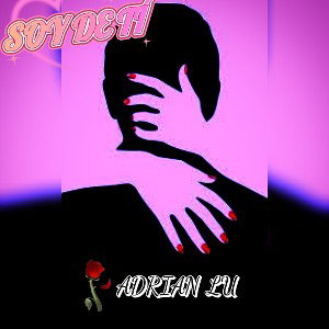 SOY DE TÍ X ADRIAN LU 