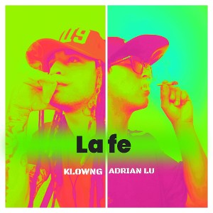 LA FE x Adrian LU ft @klowgn