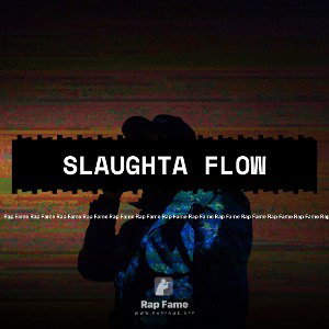 Slaughta Flow