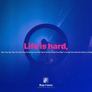 Life is hard,