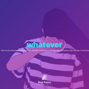 whatever
