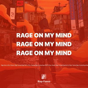 Rage On My Mind