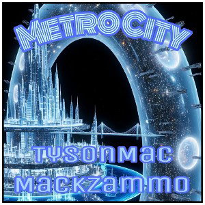 Tyson Mac&Mack Zammo - Metro City 