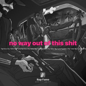 no way out of this shit