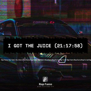 I got the Juice (21:17:58)