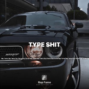 type shit