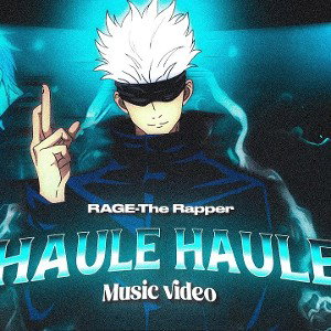 RAGE_-_Haule_Haule_•_Gojo__Anime_Music_Video__256k_