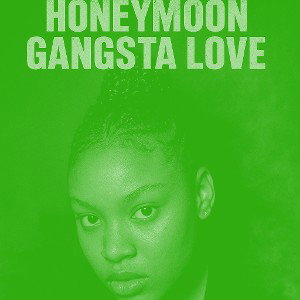 Honeymoon Gangsta Love (Off da Lean)
