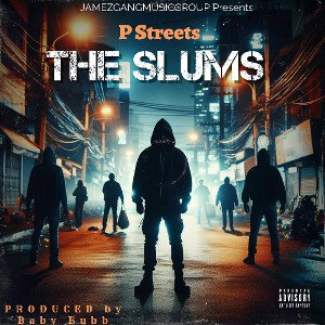 P Streets - The Slums 