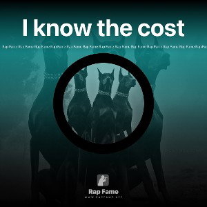 I know the cost