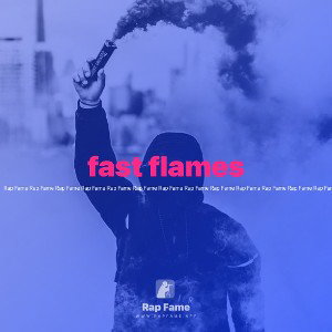 fast flames