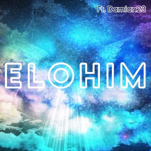 ELOHIM (ft. Damian23)