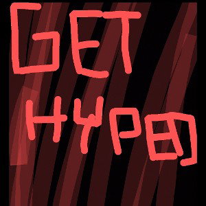 GET HYPED 