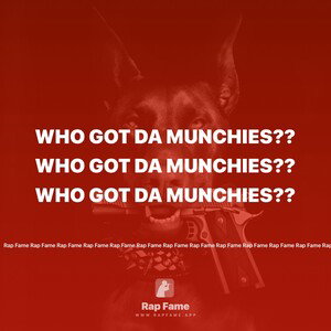 Who got da Munchies?? 