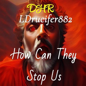 How Can They Stop Us 