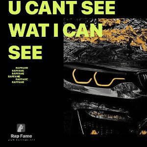 U cant see wat i can see 