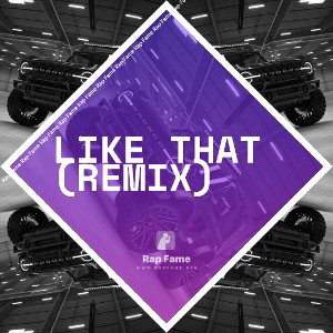 LIKE THAT (REMIX)