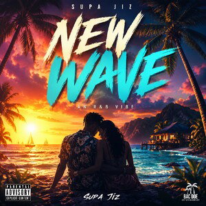 SUPA JIZ — “NEW WAVE”