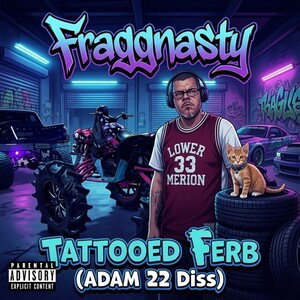 TATTOOED FERB (ADAM 22 Diss ) 