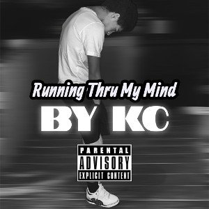 Running Thru My Mind - KC