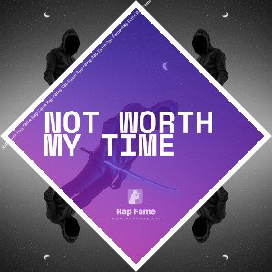 not worth my time