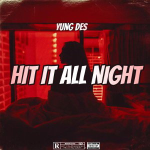 Hit It All Night