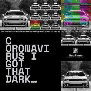 C oronavirus I got that Dark Horse