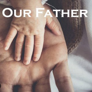 Our Father