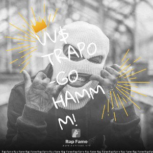 VV$ TRAPO-GO HAMMM!