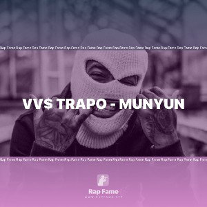 VV$ Trapo - MUNYUN