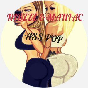 {666}nibzzz & MANIAC - ass pop 