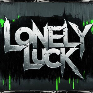 Lonely Luck