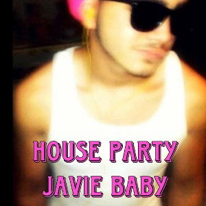 Javie Baby - House Party Ft. Bubby Galloway