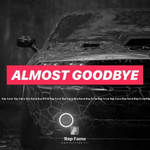 almost goodbye 