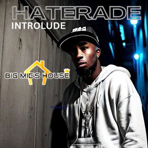 Haterade (Introlude)