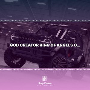 God creator king of angels of heaven miatta trye