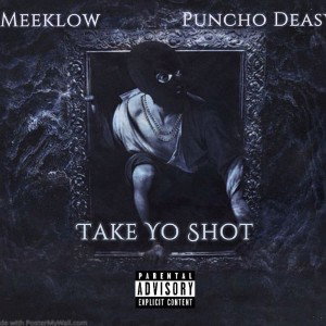 TakeYoShotMeekLowxPunchoDeasy 3
