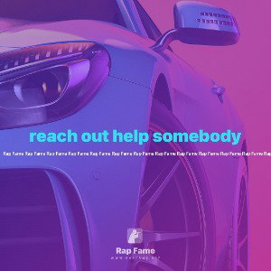 reach out help somebody 