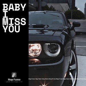 baby I miss you 