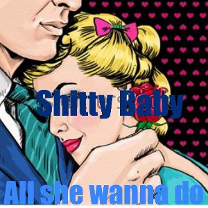 All she wanna do